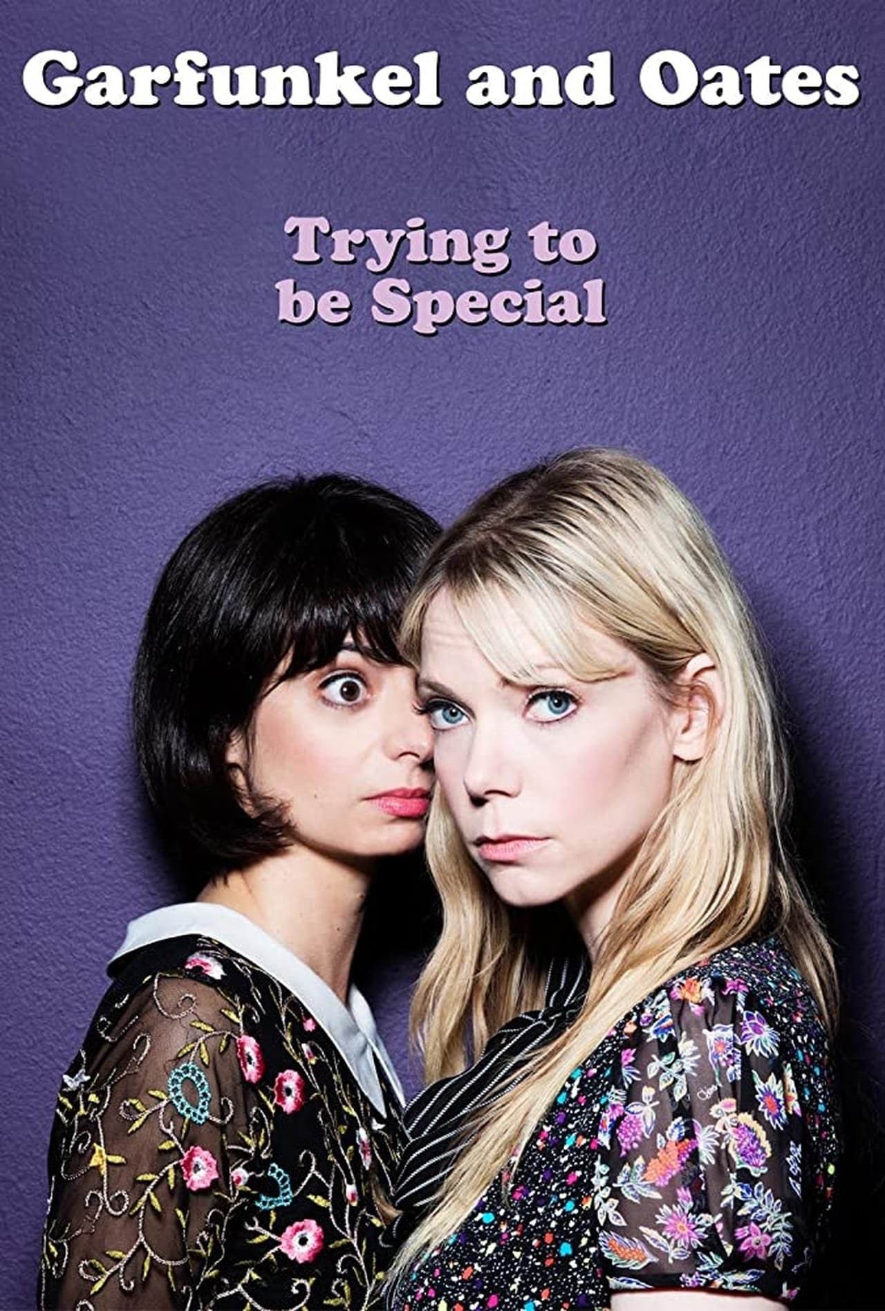 Garfunkel and Oates Trying to Be Special (2016) [45131] (A1767076537) [[Stand Up]] --Plex--